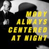 Album Artwork für Always Centered At Night von Moby