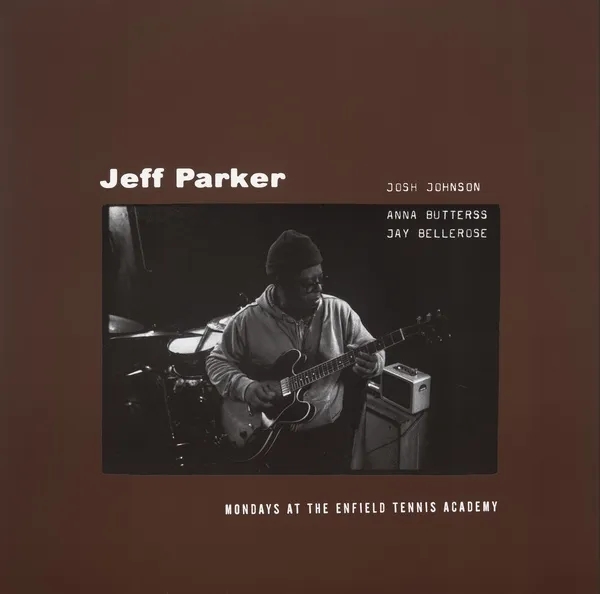 Album artwork for Mondays at The Enfield Tennis Academy by Jeff Parker