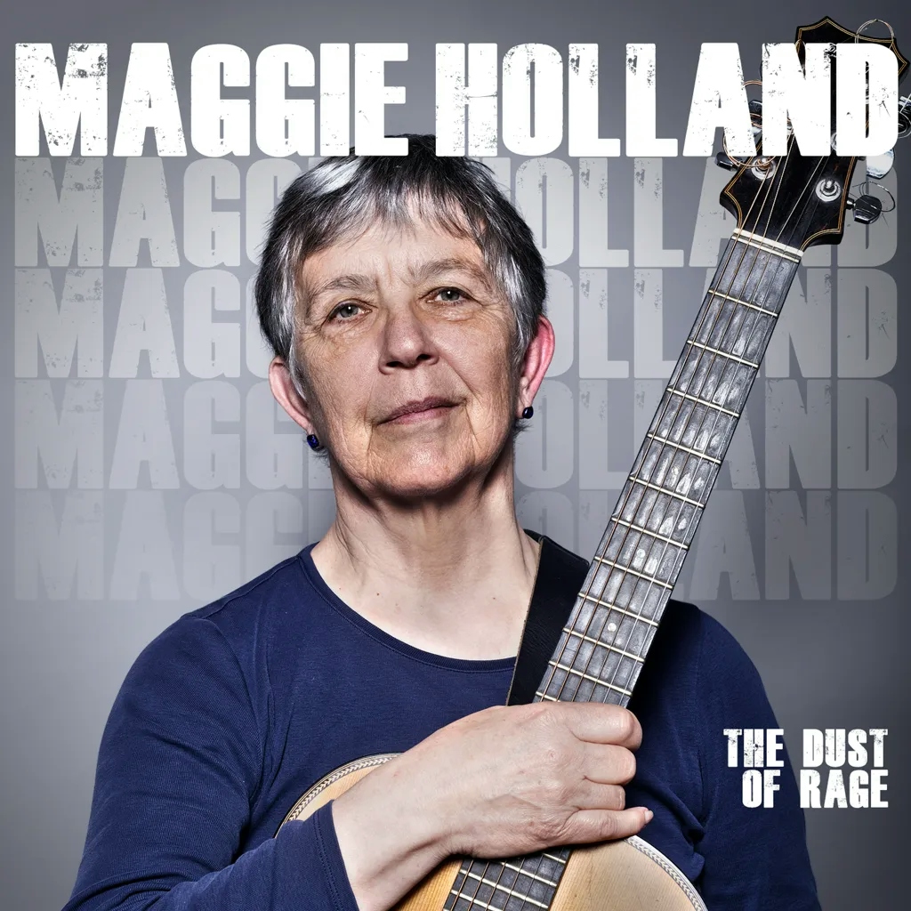 Album artwork for The Dust of Rage by Maggie Holland