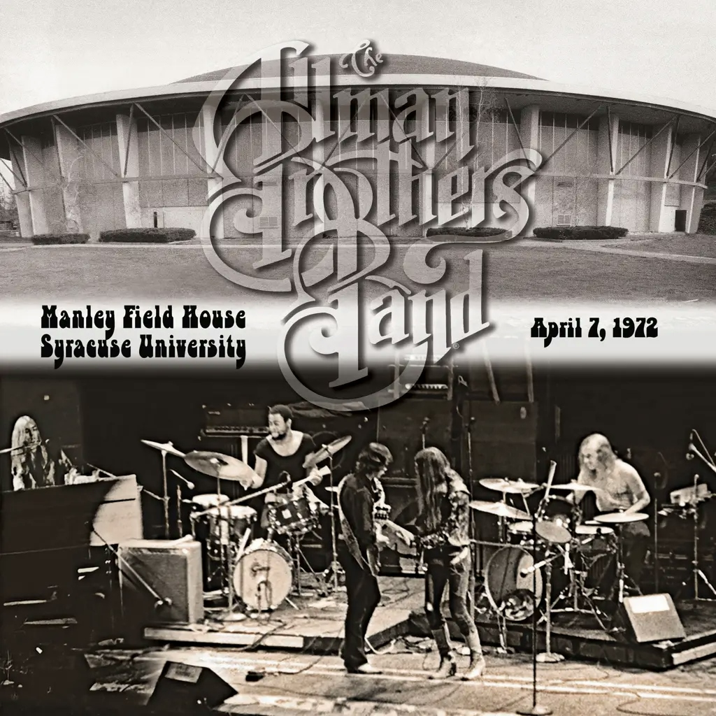 Album artwork for Manley Field House, Syracuse University, April 7, 1972 by The Allman Brothers