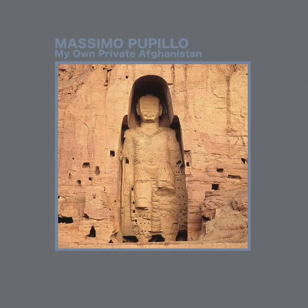 Album artwork for My Own Private Afghanistan by Massimo Pupillo