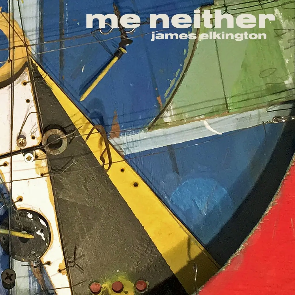 Album artwork for Album artwork for Me Neither by James Elkington by Me Neither - James Elkington