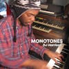 Album artwork for Monotones by DJ Harrison