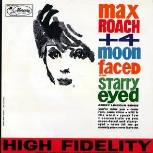 Album artwork for Moon Faced And Starry Eyed by Max Roach