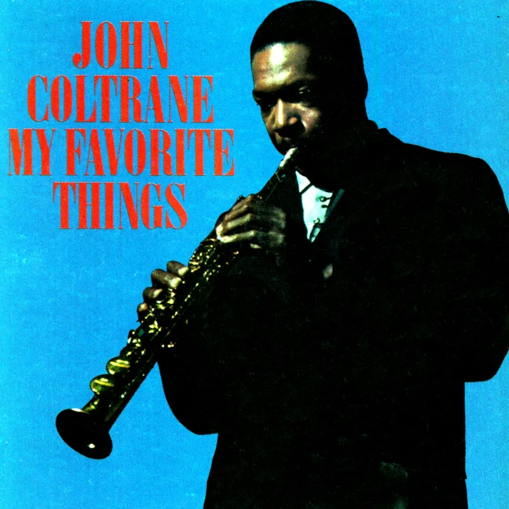 Album artwork for My Favourite Things by John Coltrane