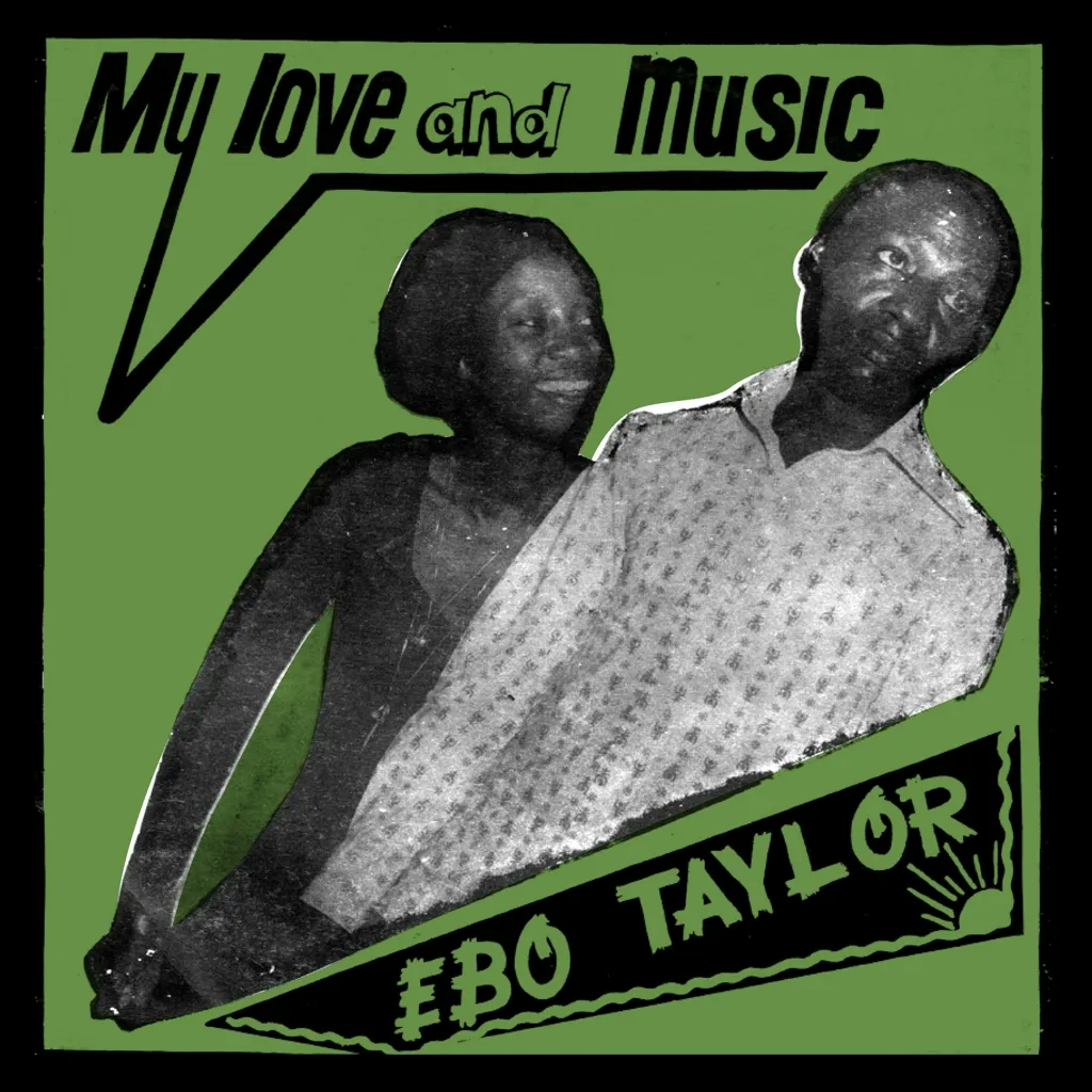 Album artwork for My Love And Music by Ebo Taylor