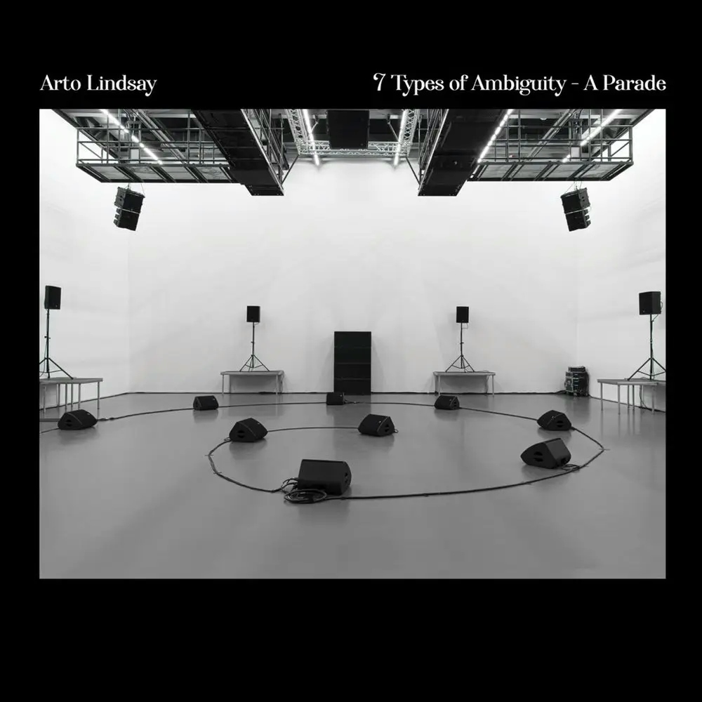 Album artwork for 7 Types of Ambiguity – A Parade by Arto Lindsay