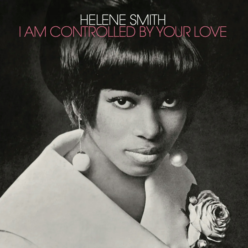 Album artwork for I Am Controlled By Your Love by Helene Smith