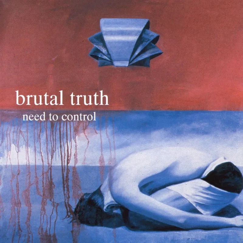 Album artwork for Need To Control by Brutal Truth