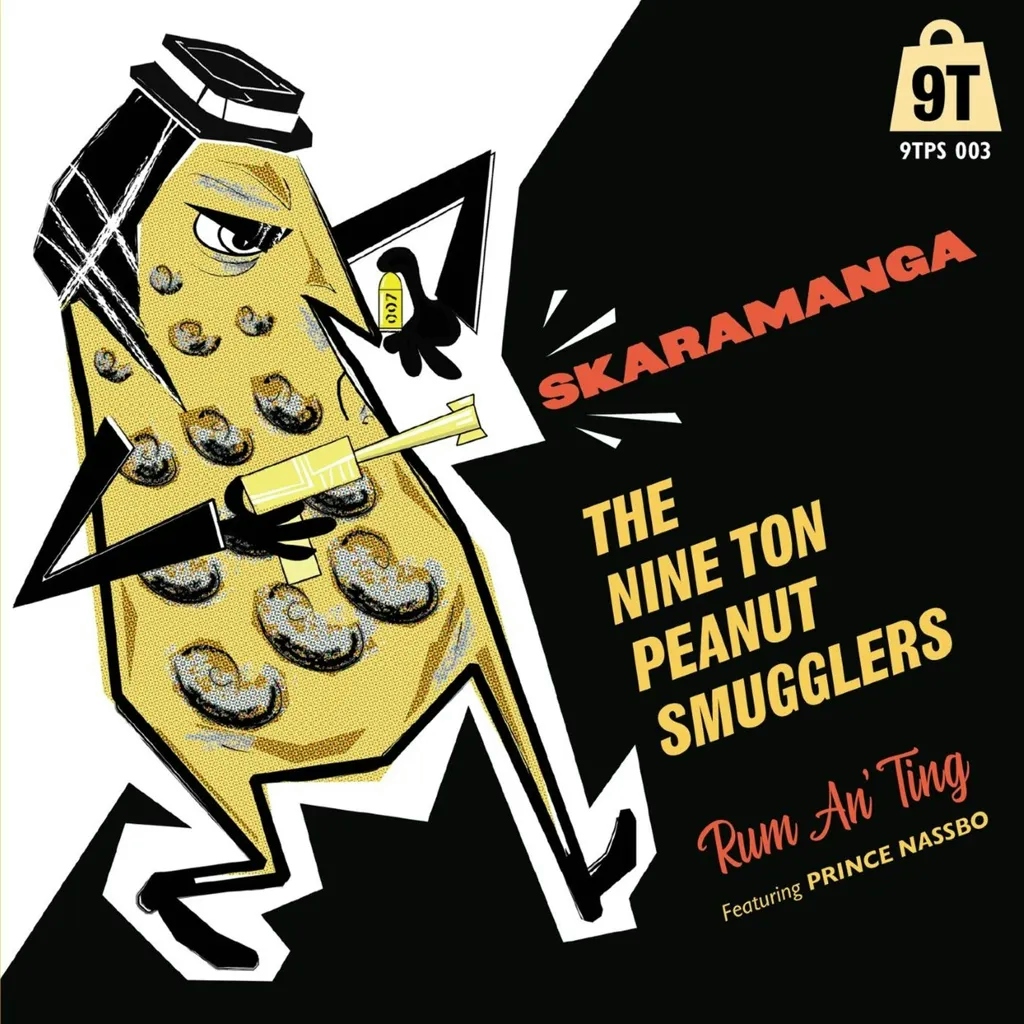 Album artwork for Skaramanga/Rum an’ Ting by The Nine Ton Peanut Smugglers