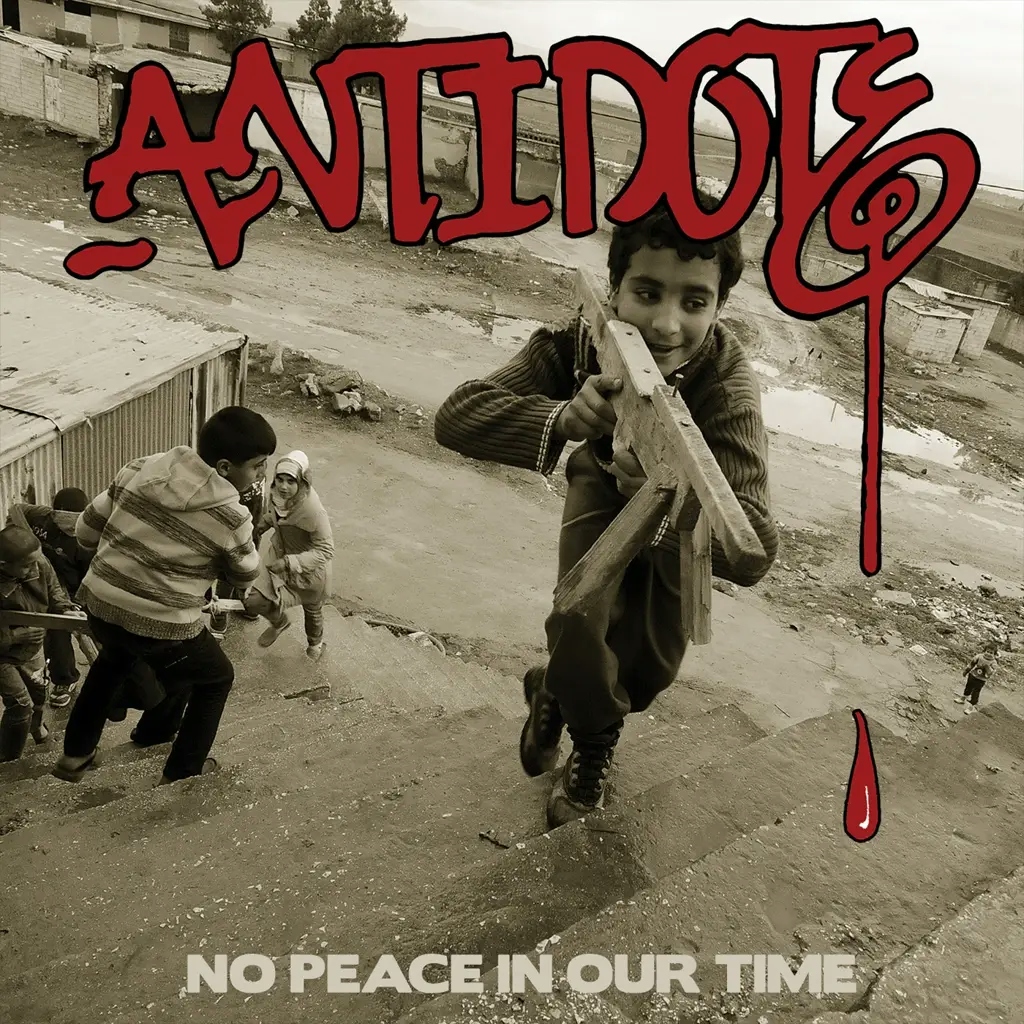Album artwork for No Peace In Our Time by Antidote