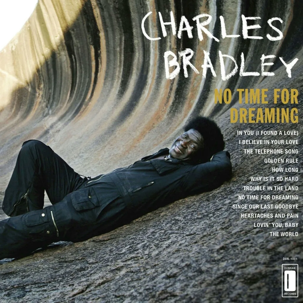Album artwork for No Time For Dreaming by Charles Bradley