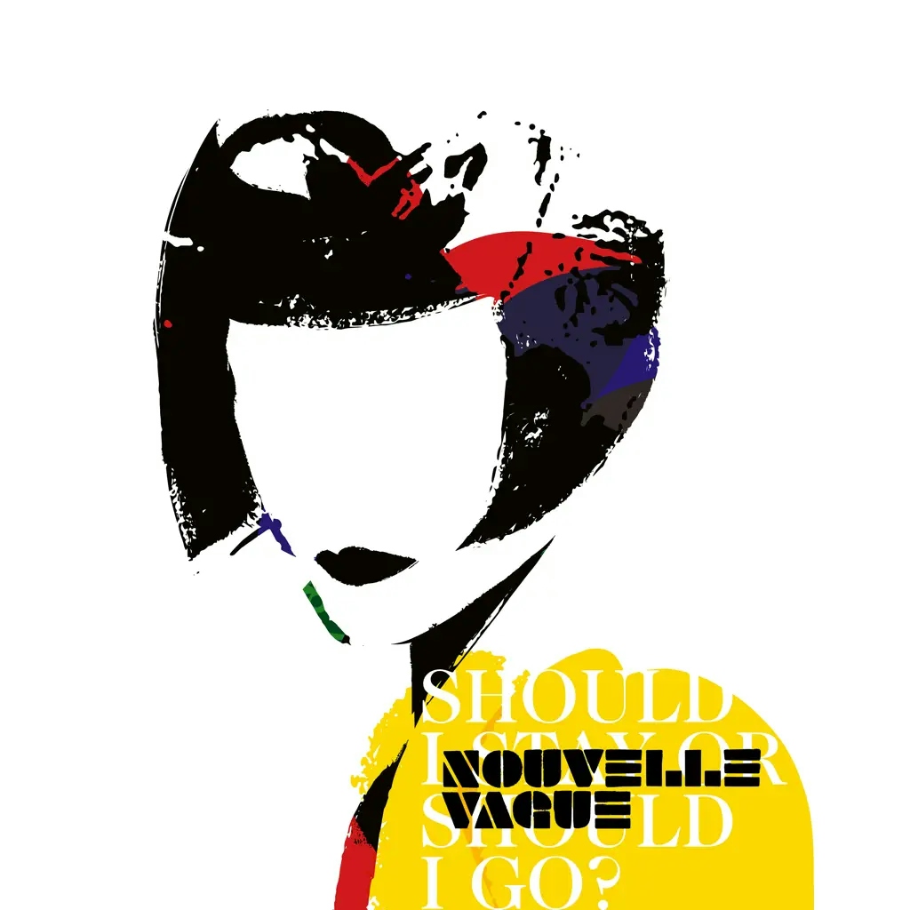Album artwork for Should I Stay Or Should I Go by Nouvelle Vague
