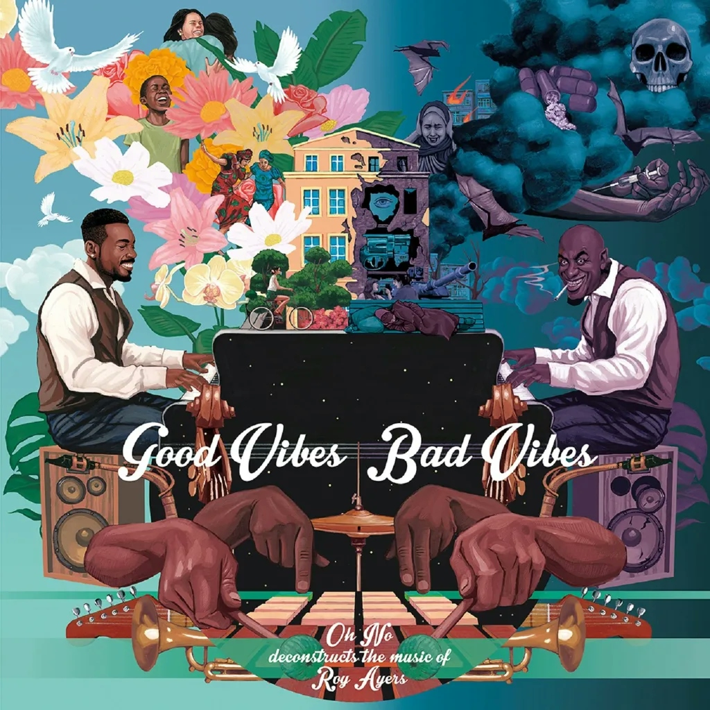Album artwork for Good Vibes / Bad Vibes by Oh No, Roy Ayers