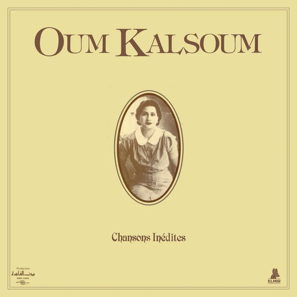 Album artwork for Chansons Inédites by Oum Kalsoum