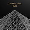 Album artwork for Paris (15th Anniversary Edition) by Friendly Fires