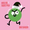 Album artwork for Kiss Me Sweet Pea / Sad Season by Peaness