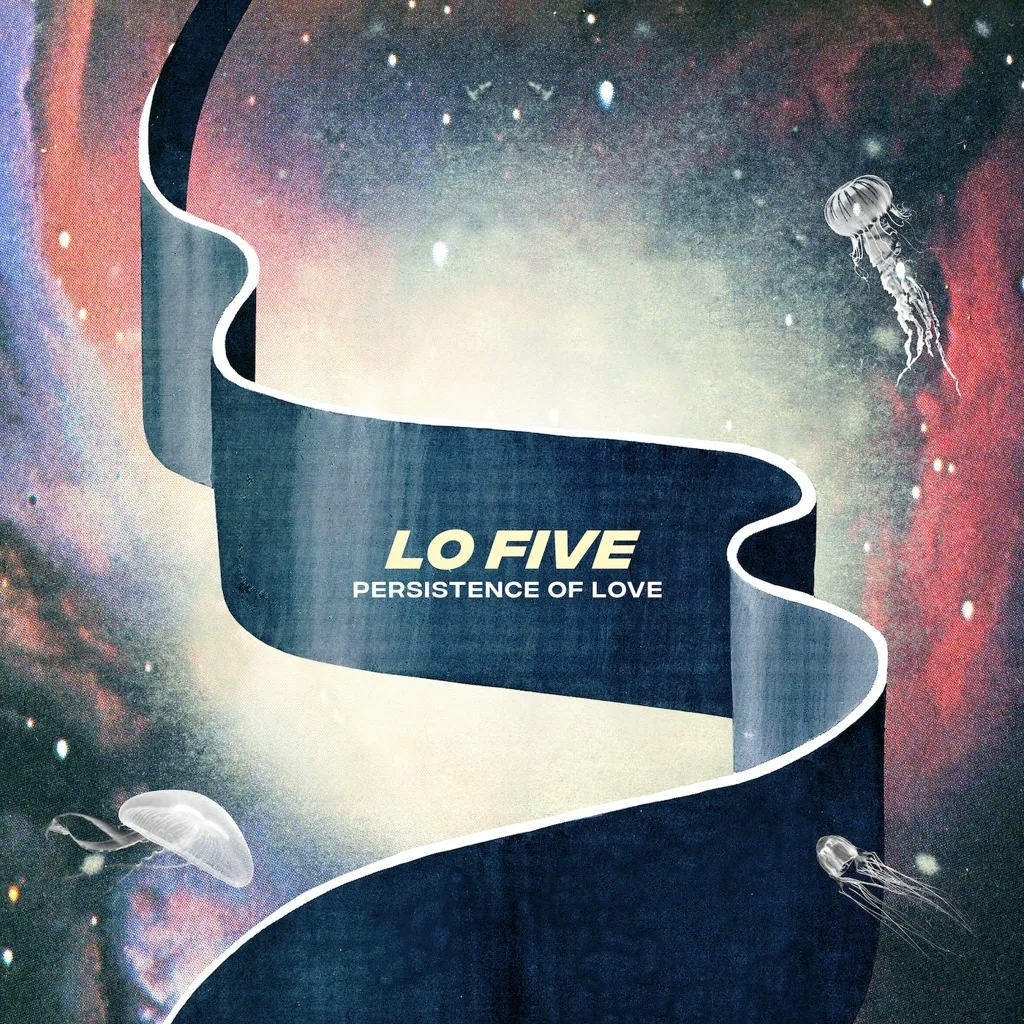 Album artwork for Persistence Of Love by Lo Five 