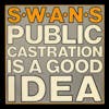 Album artwork for Public Castration is a Good Idea by Swans