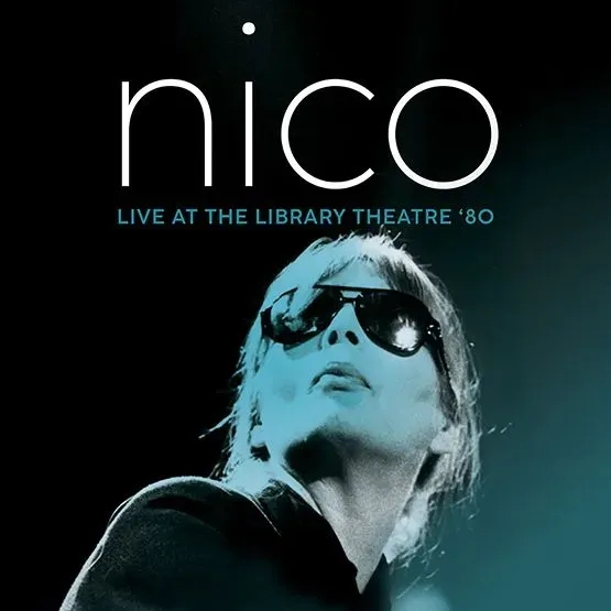 Album artwork for Live At The Library Theatre '80 by Nico