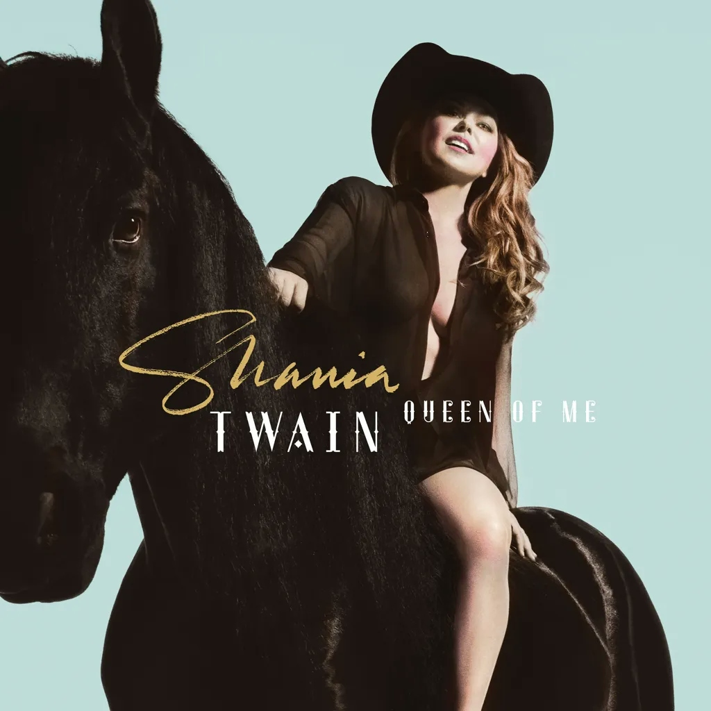 Album artwork for Queen Of Me by Shania Twain
