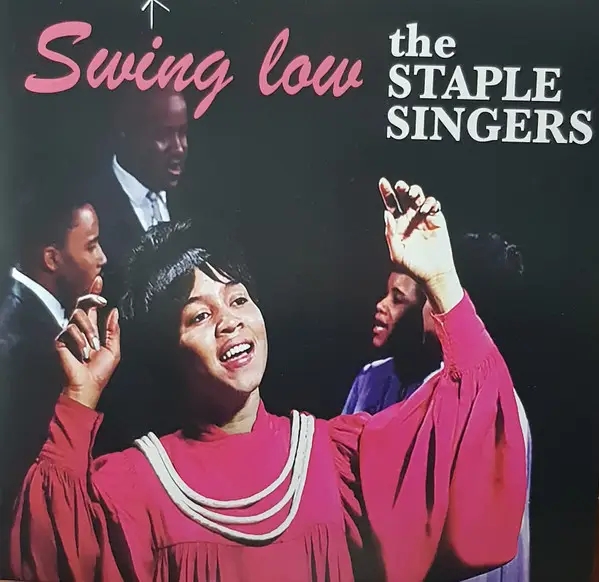 Album artwork for Swing Low by The Staple Singers