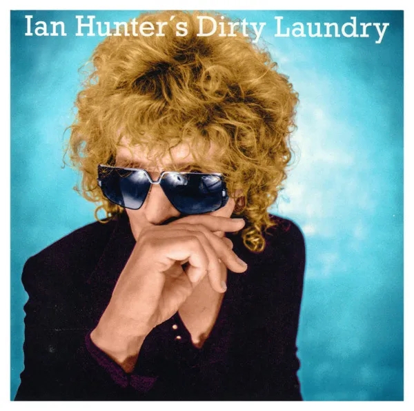 Album artwork for Dirty Laundry by Ian Hunter