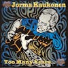 Album artwork for Too Many Years by Jorma Kaukonen