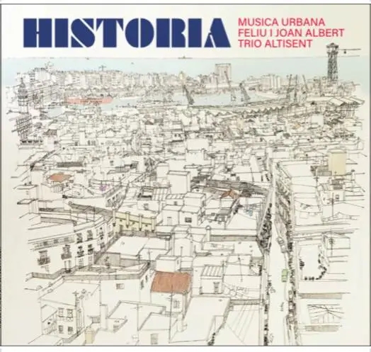 Album artwork for Historia by Musica Urbana, Joan Albert, Trio Altisent