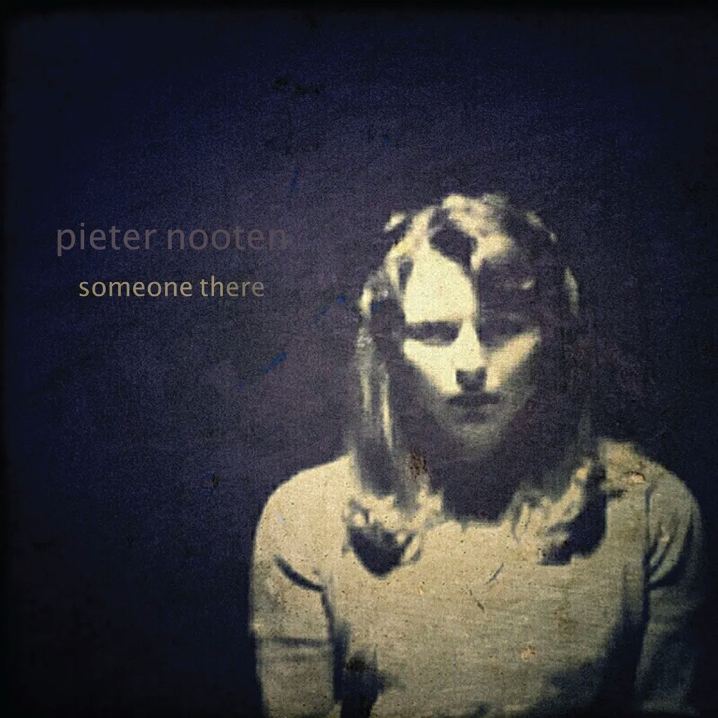 Album artwork for Someone There by Pieter Nooten