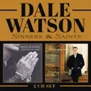 Album artwork for Sinners and Saints (Whiskey or God / Help Your Lord) by Dale Watson