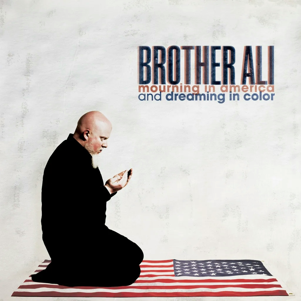 Album artwork for Mourning In America And Dreaming In Color (10 Year Anniversary Edition)  by Brother Ali