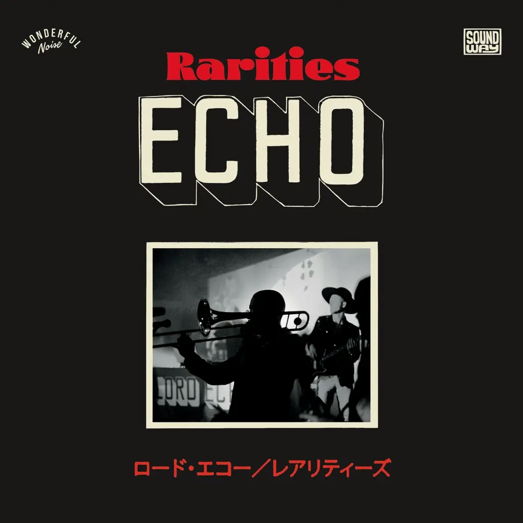 Album artwork for Rarities 2010 - 2020: Japanese Tour Singles by Lord Echo