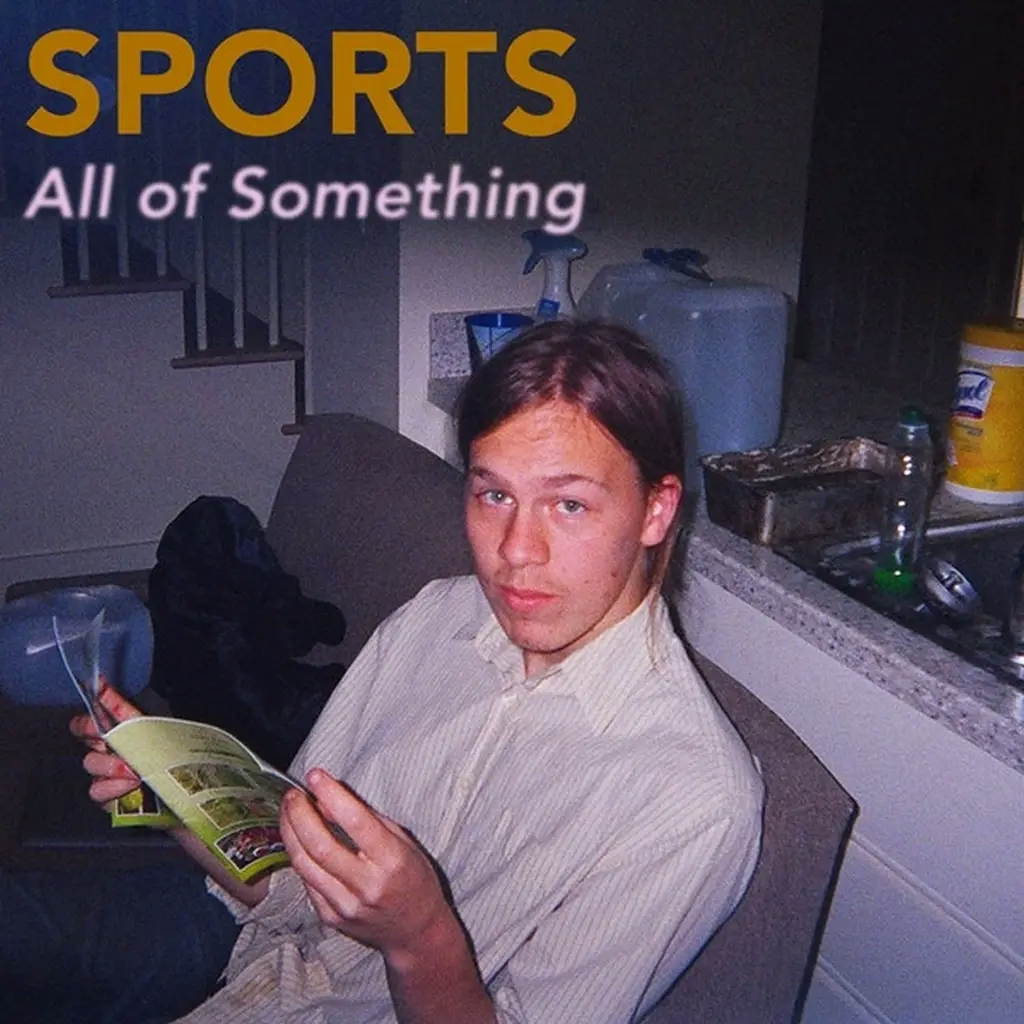 Album artwork for All Of Something by Remember Sports