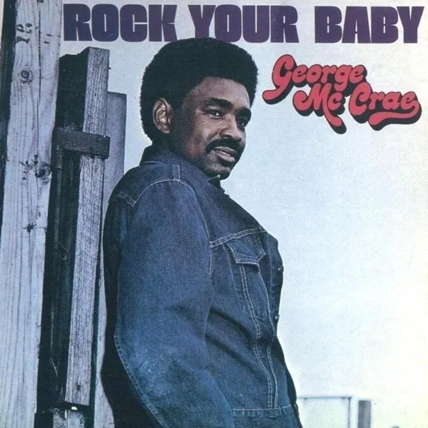 Album artwork for Rock Your Baby by George Mccrae