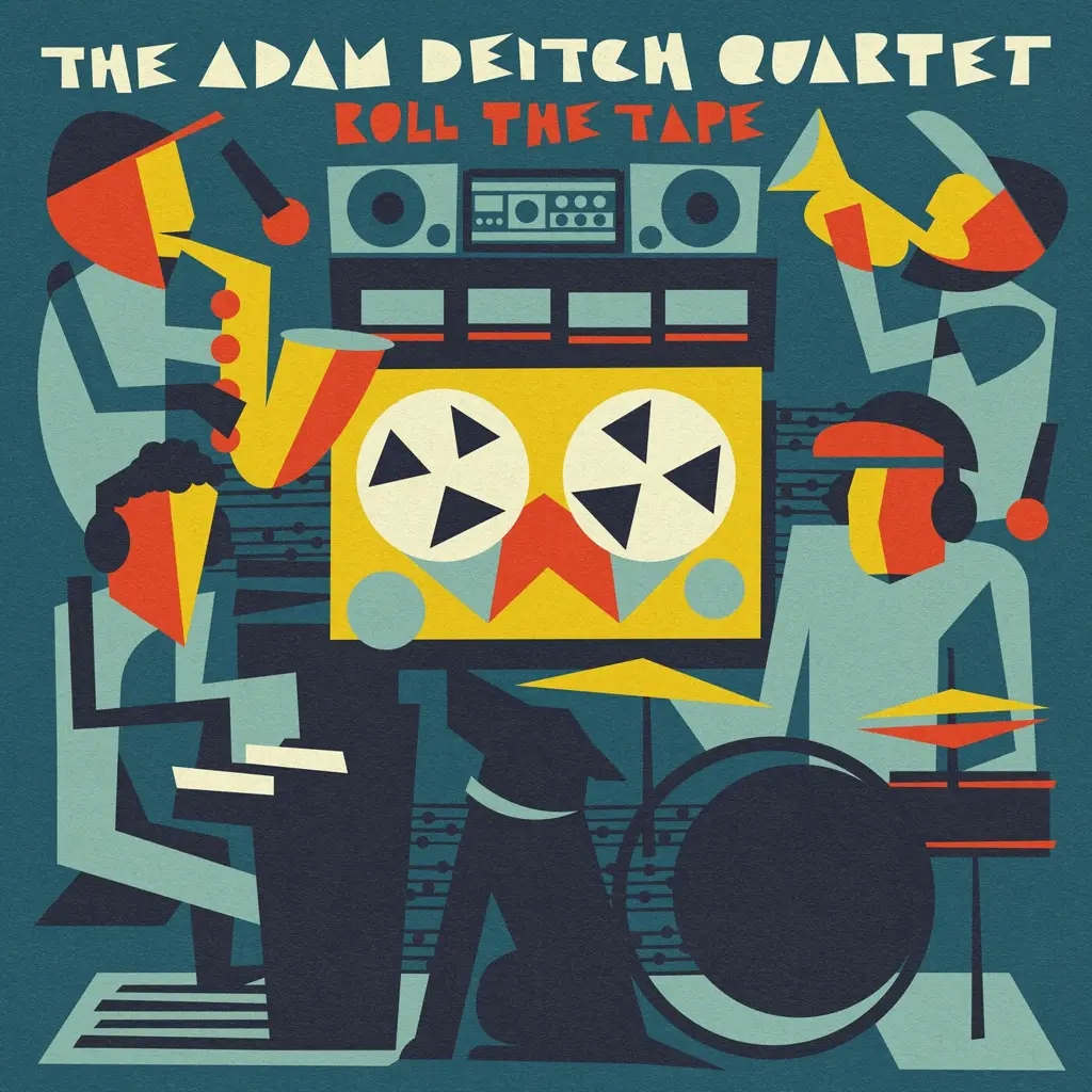 Album artwork for Roll The Tape by The Adam Deitch Quartet