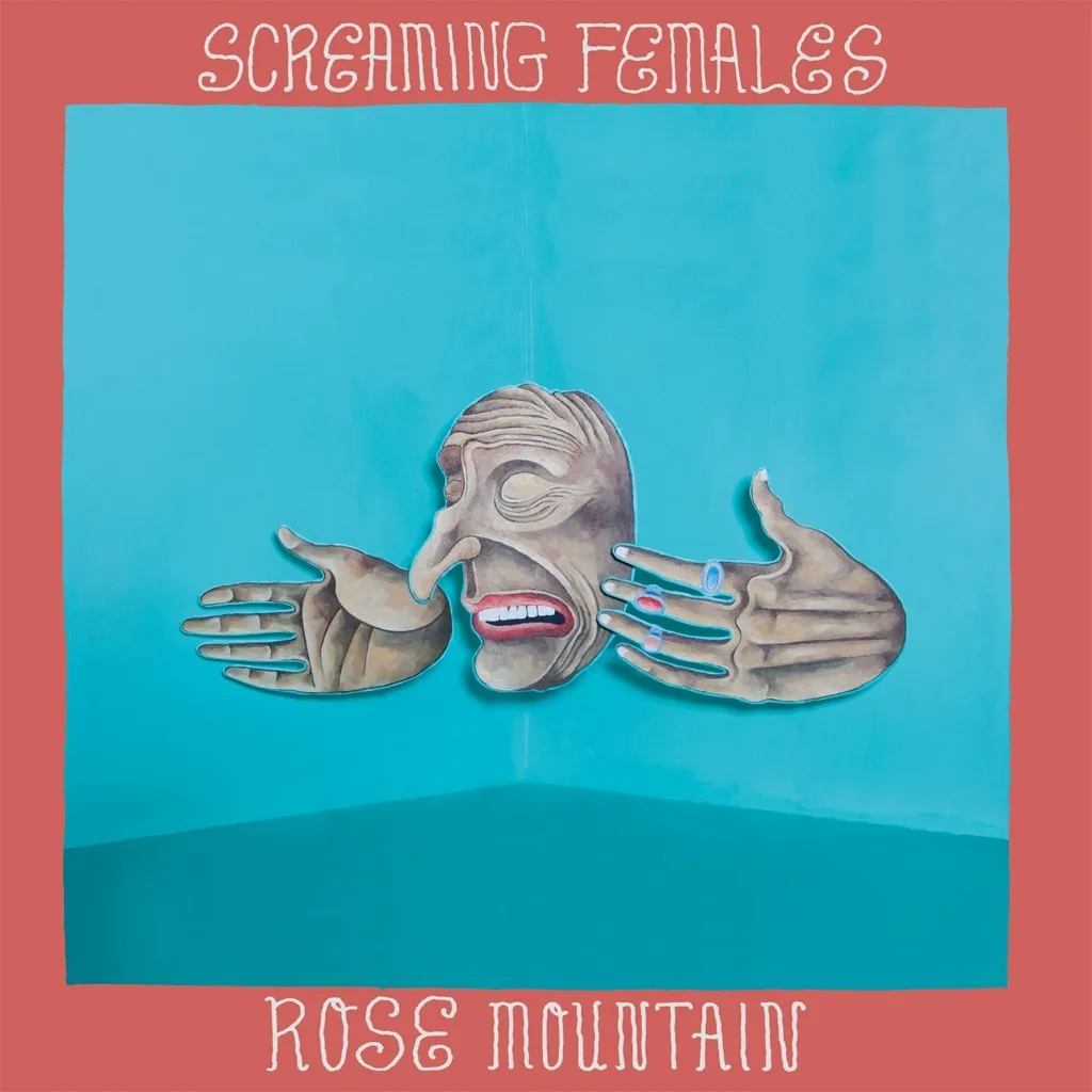 Album artwork for Album artwork for Rose Mountain by Screaming Females by Rose Mountain - Screaming Females