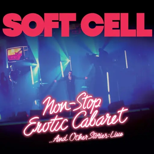 Album artwork for Non Stop Erotic Cabaret ...And Other Stories: Live in London by Soft Cell