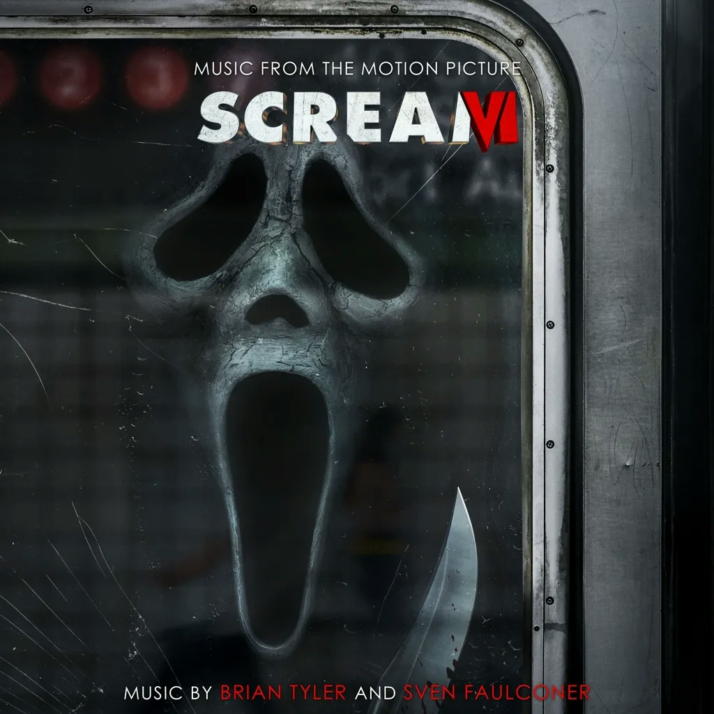 Album artwork for Scream VI (Music From the Motion Picture) by Brian Tyler,  Sven Faulconer