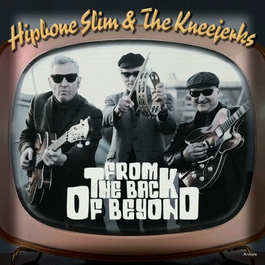 Album artwork for From the Back of Beyond EP by Hipbone Slim And The Kneejerks