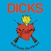 Album artwork for Kill From The Heart by Dicks