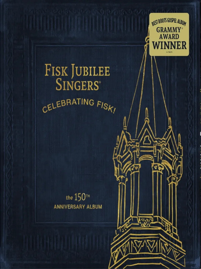 Album artwork for Celebrating Fisk! (The 150th Anniversary Album) by Fisk Jubilee Singers