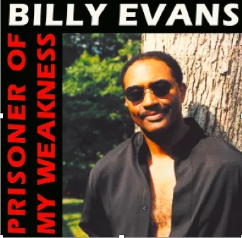 Album artwork for Prisoner of My Weakness by Billy Evans