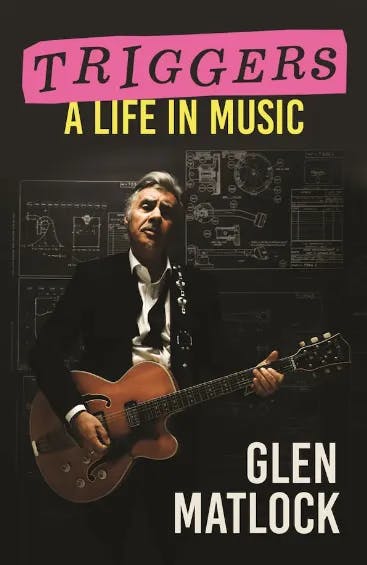 Album artwork for Triggers: A Life In Music by Glen Matlock