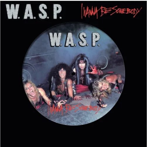 Album artwork for I Wanna Be Somebody by W.A.S.P.