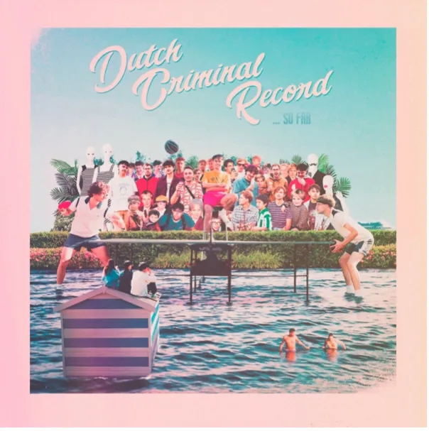 Album artwork for ...So Far by Dutch Criminal Record 