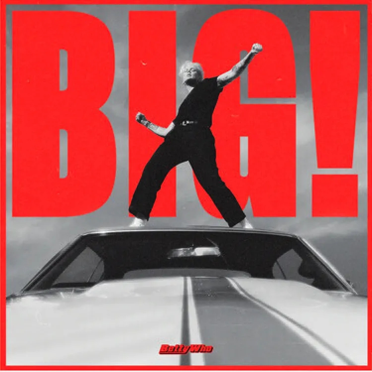 Album artwork for Big by Betty Who