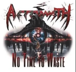 Album artwork for No Time To Waste by Aftermath