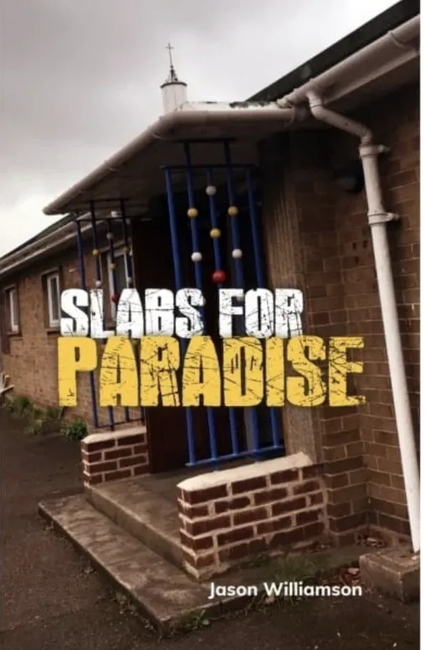 Album artwork for Slabs From Paradise by Jason Williamson