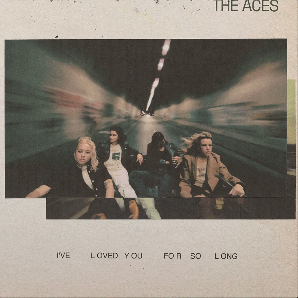 Album artwork for I've Loved You For So Long by The Aces